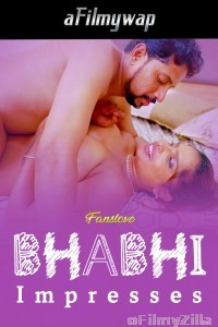 Bhabhi Impresses (2024) FansLove Hindi Hot Short Film