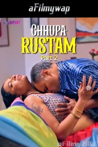 Chhupa Rustam (2024) S01 Part 2 Nazar Hindi Hot Web Series