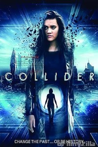 Collider (2018) ORG Hindi Dubbed Movie