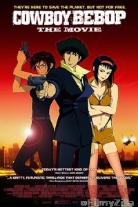 Cowboy Bebop The Movie (2001) ORG Hindi Dubbed Movie