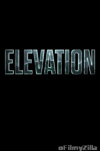 Elevation (2024) HQ Hindi Dubbed Movie