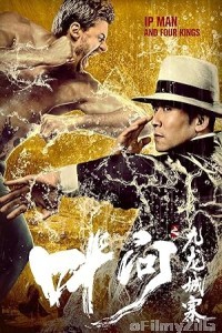 Ip Man and Four Kings (2021) ORG Hindi Dubbed Movie