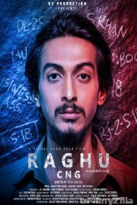 Raghu CNG (2019) Gujarati Full Movie